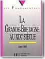 La Grande-Bretagne au XIXe si�cle