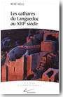 Les Cathares du Languedoc au XIIIe si�cle