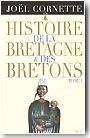 Histoire de la Bretagne et des Bretons.t. 1:Des si�cles obscurs au r�gne de Louis XIV