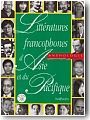 Litt�ratures francophones d�Asie et du Pacifique : anthologie