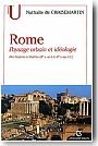 Rome : paysage urbain et id�ologie des Scipion � Hadrien