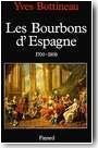 Les Bourbons d'Espagne, 1700-1808