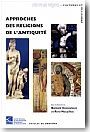 Approches des Religions de l'antiquit�