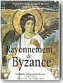 Rayonnement de Byzance