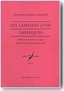 Les lamelles d'or orphiques : Instructions pour le voyage d'outre-tombe des initi�s grecs<br/>