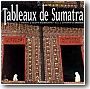 Tableaux de Sumatra