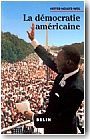 La D�mocratie am�ricaine au XXe si�cle