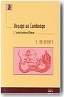 Voyage au Cambodge. L'architecture khmere