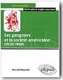 Les gangsters et la soci�t� am�ricaine (1920-1960)