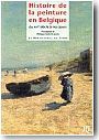 Histoire de la peinture en Belgique du XIV�me si�cle � nos jours.