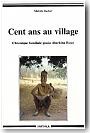 Cent ans au village : chronique familiale gouin (Burkina Faso)