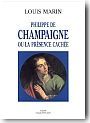 Compte rendu de Louis Marin, Philippe de Champaigne ou "La pr�sence cach�e"