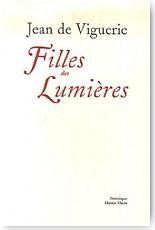 Filles des Lumi�res. Femmes et soci�t�s d�esprit � Paris au XVIIIe si�cle