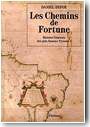 Histoire g�n�rale des plus fameux pirates,tome 1 : les chemins de fortune