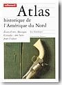 Atlas historique de l'Am�rique du Nord