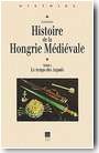 Histoire de la Hongrie m�di�vale