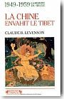 La Chine envahit le Tibet 1949-1959