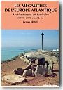 Les m�galithes de l�Europe atlantique, Architecture et art fun�raire (5000-2000 avant J.-C.)