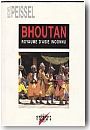 Bhoutan un royaume d'Asie inconnu