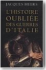 L'histoire oubli�e des guerres d'Italie