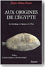 Aux origines de l'�gypte.. Du N�olithique � l'�mergence de l'�tat.