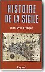 Histoire de la Sicile. Des origines � nos jours