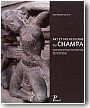 Art et arch�ologie du Champa. Une ancienne civilisation du Viet Nam